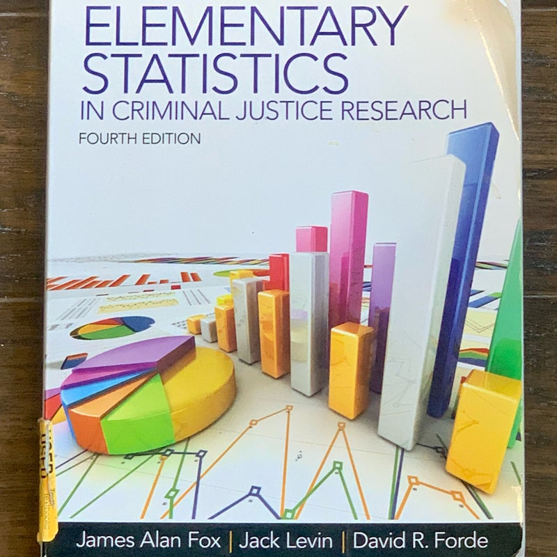 Elementary Statistics in Criminal Justice Research