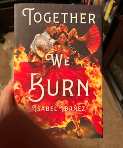 Together We Burn