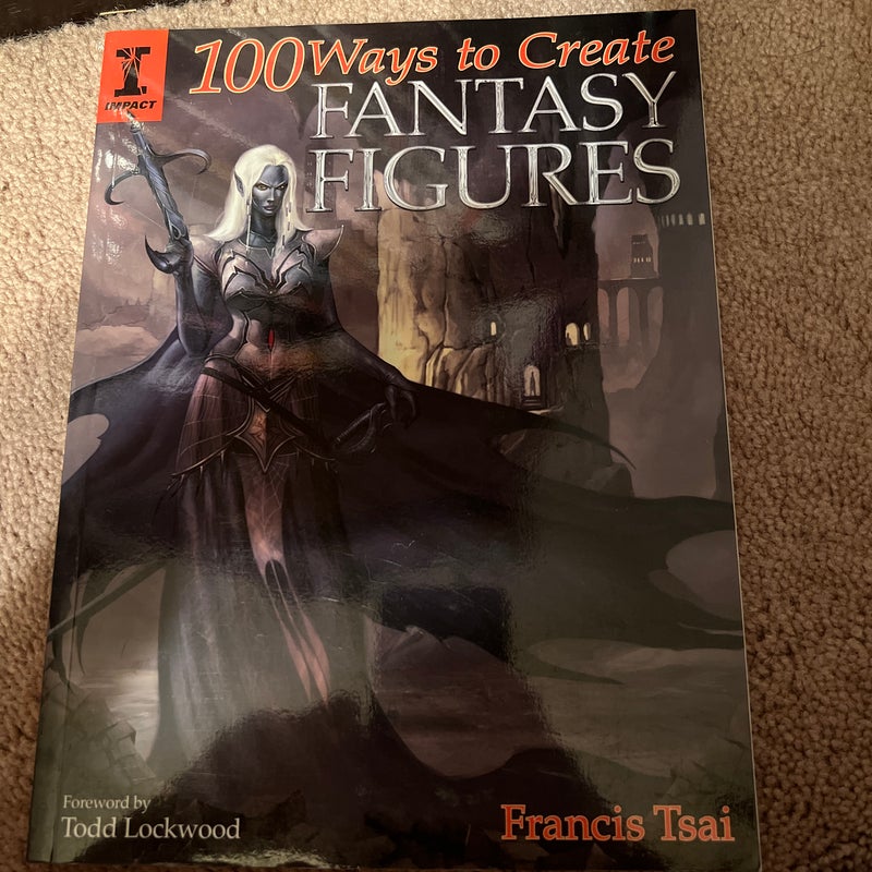100 Ways to Create Fantasy Figures