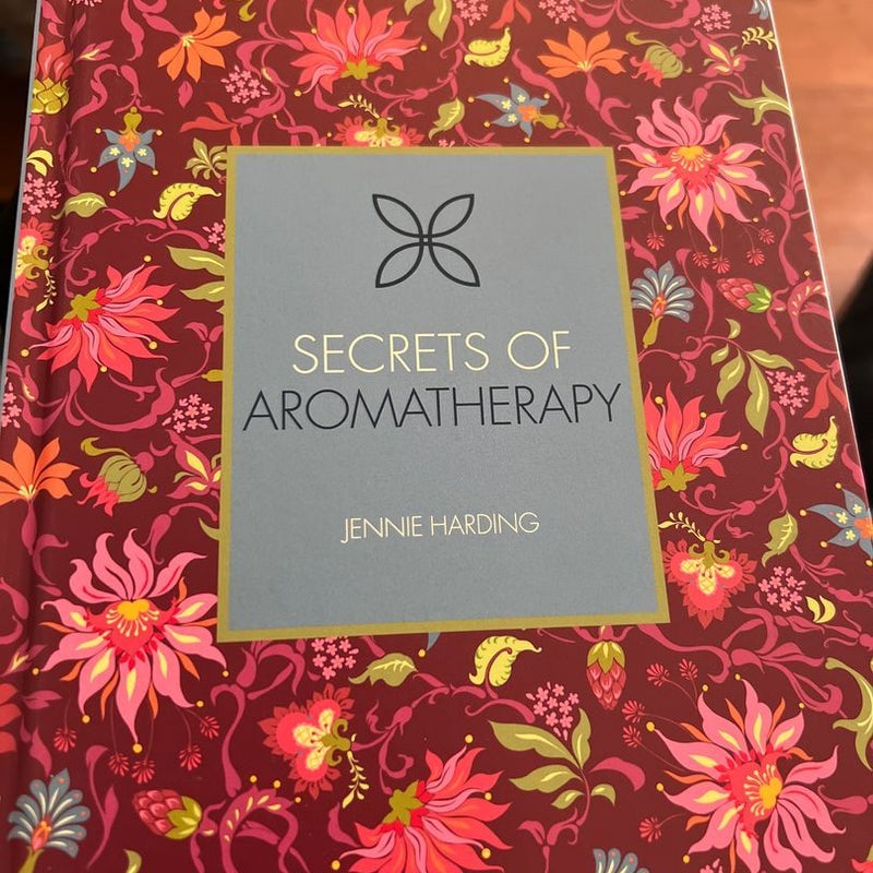 Secrets of aromatherapy