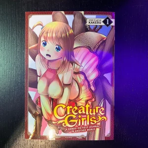 Creature Girls: a Hands-On Field Journal in Another World Vol. 1