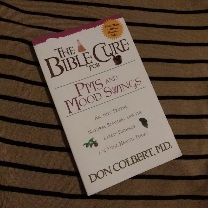 The Bible Cure for PMS and Mood Swings