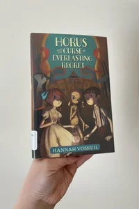 Horus and the Curse of Everlasting Regret