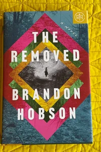 The Removed: a Novel