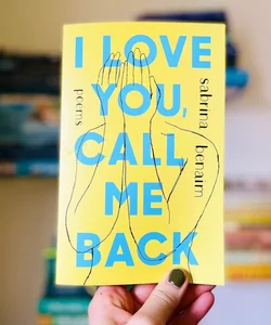 I Love You, Call Me Back