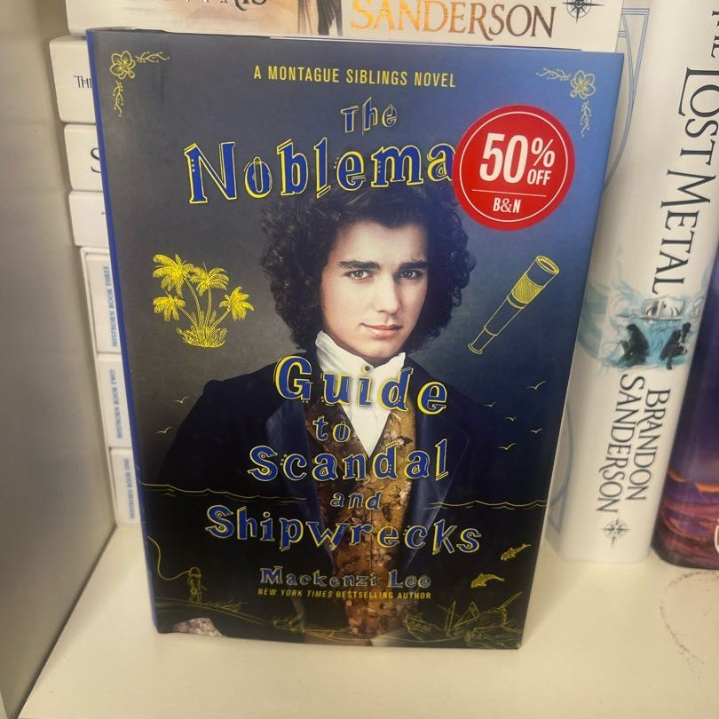 The Nobleman’s Guide to Scandal and Shipwrecks by Mackenzi Lee