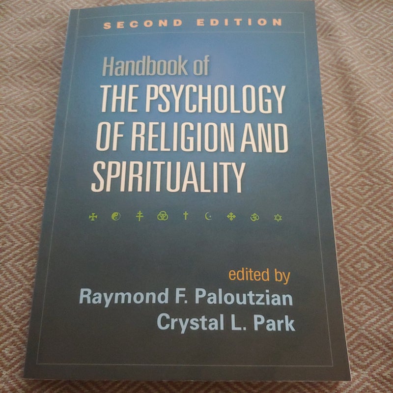 Handbook of the Psychology of Religion and Spirituality, Second Edition