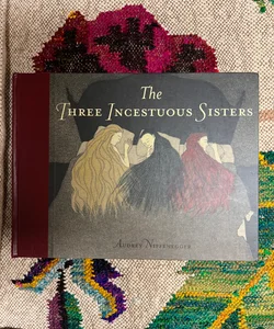 The Three Incestuous Sisters