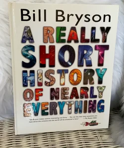 A Really Short History of Nearly Everything