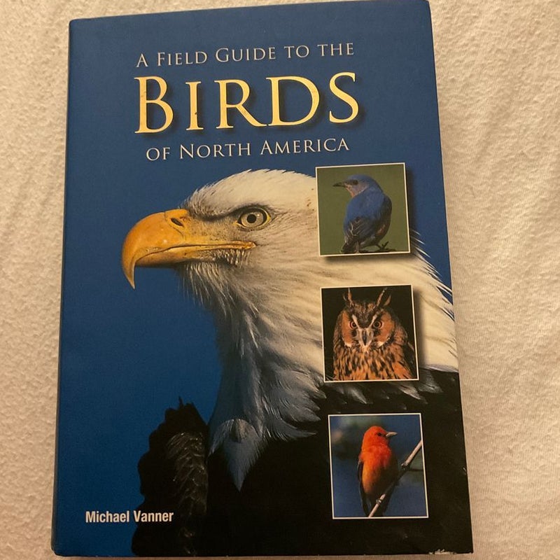 A Field Guide to the Birds of North America 