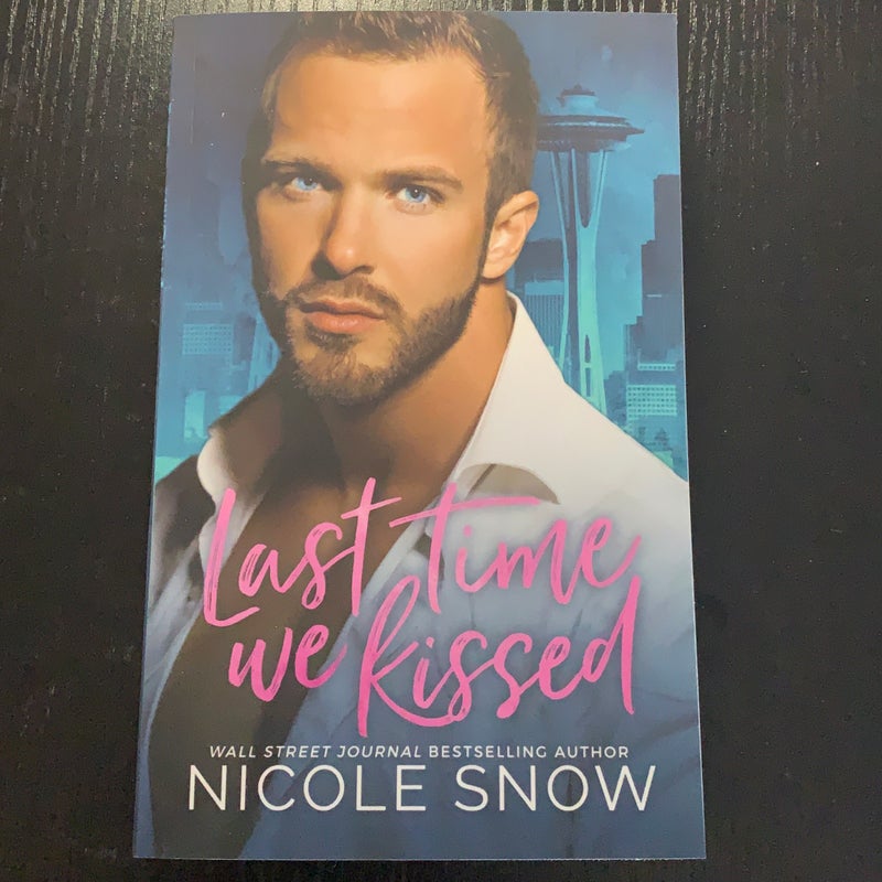 Last Time We Kissed: a Second Chance Romance
