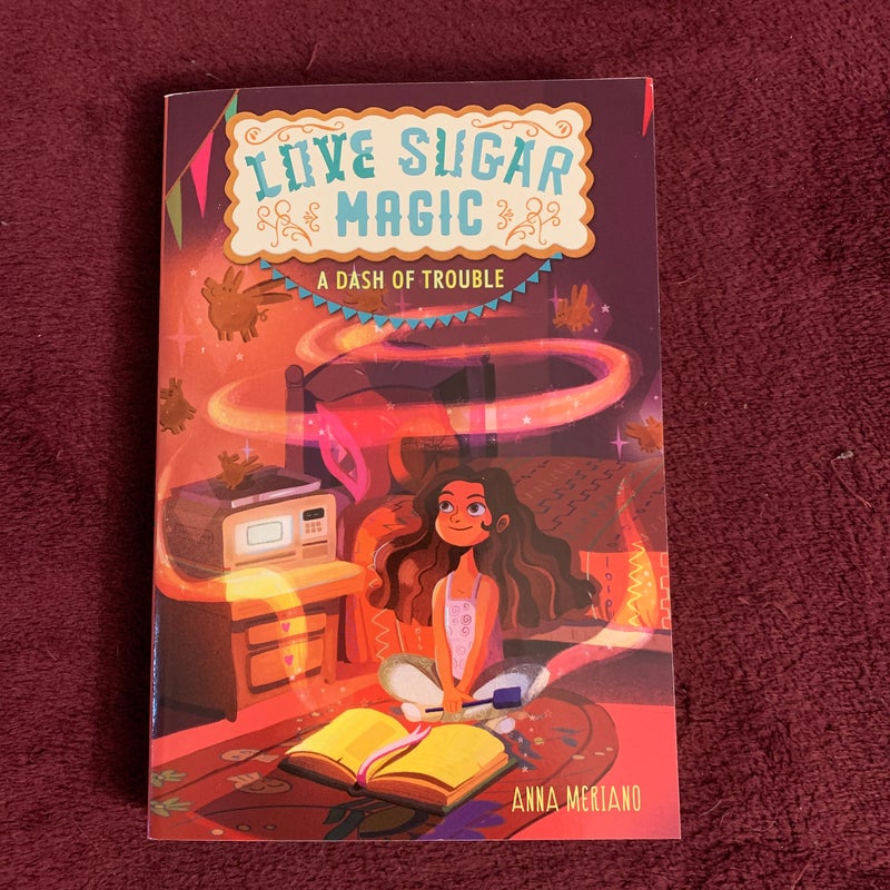 Love Sugar Magic: a Dash of Trouble