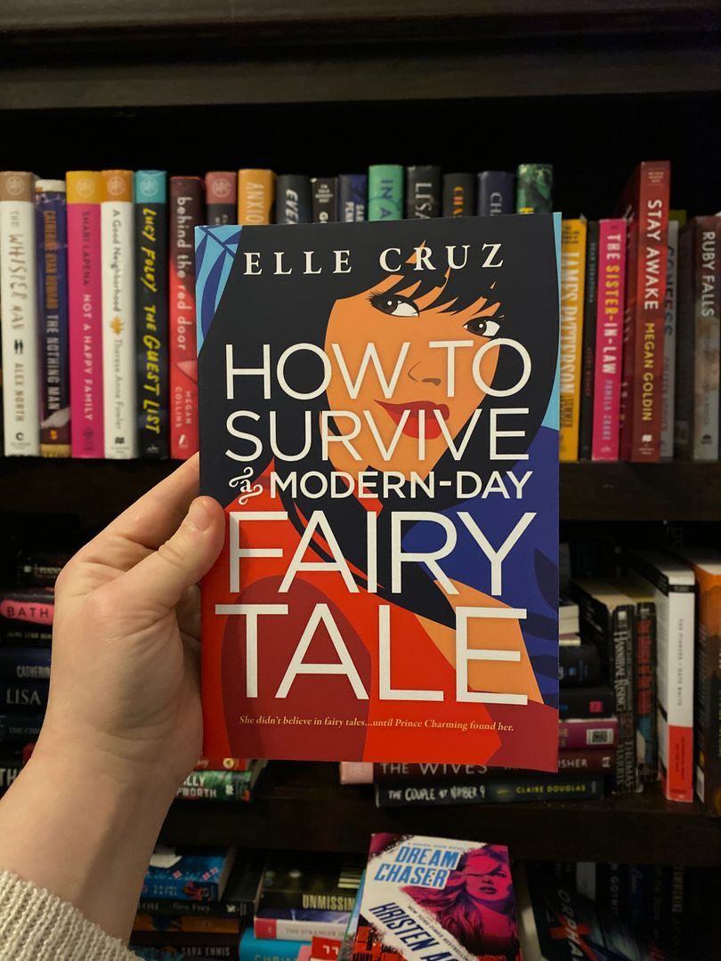 How to Survive a Modern-Day Fairy Tale