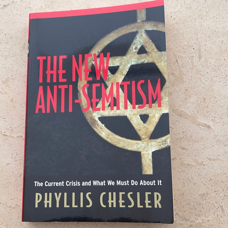 The New Anti-Semitism