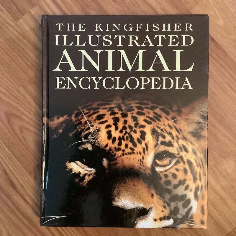 The Kingfisher Illustrated Animal Encyclopedia