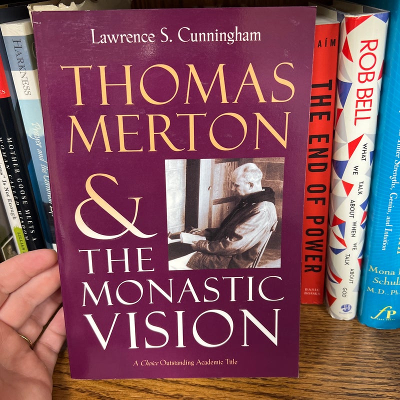 Thomas Merton and the Monastic Vision