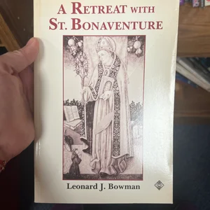A Retreat with St. Bonaventure
