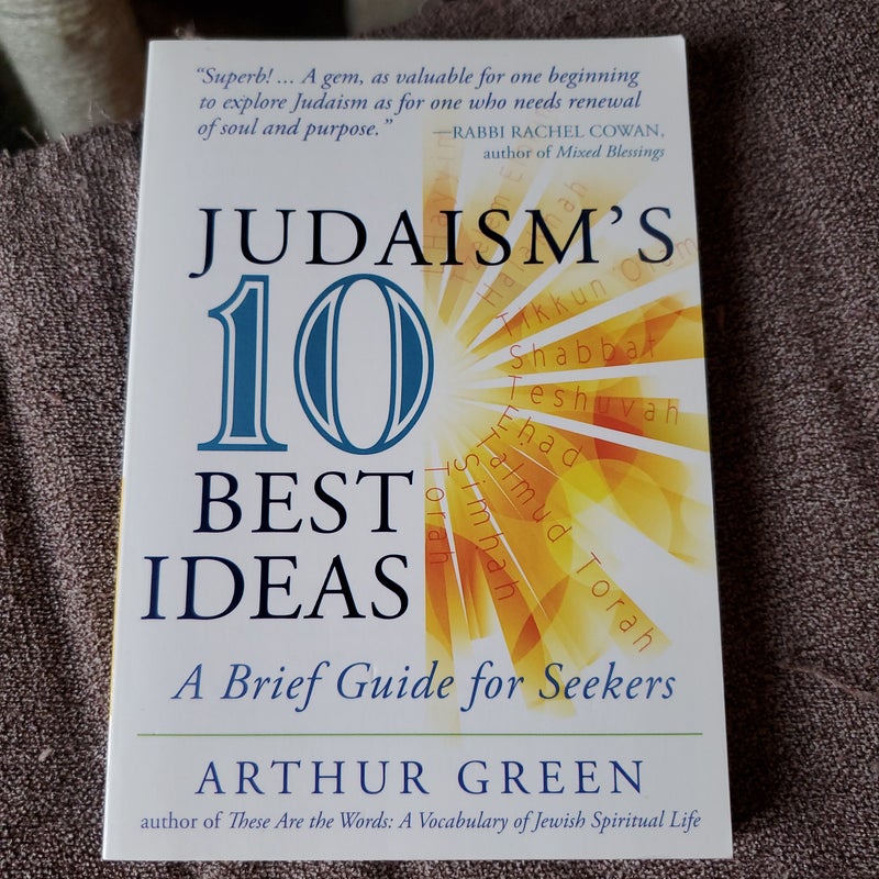 Judaism's Ten Best Ideas by Arthur Green | Pangobooks