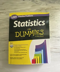 Statistics 1,001 Practice Problems for Dummies