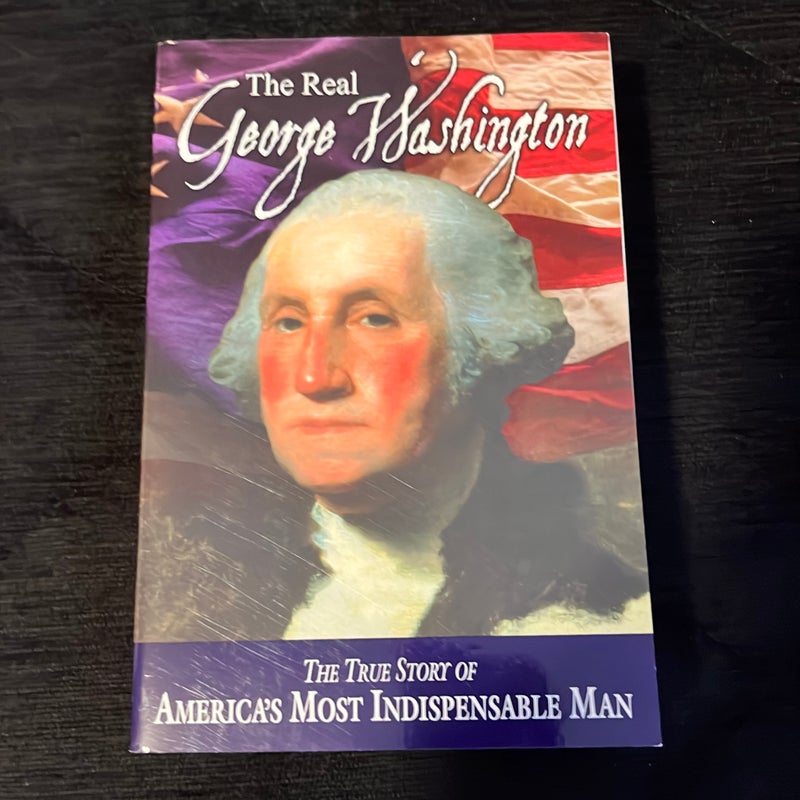 The Real George Washington