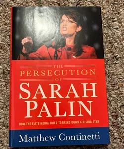 The Persecution of Sarah Palin