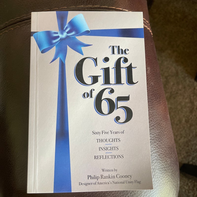 The Gift Of 65