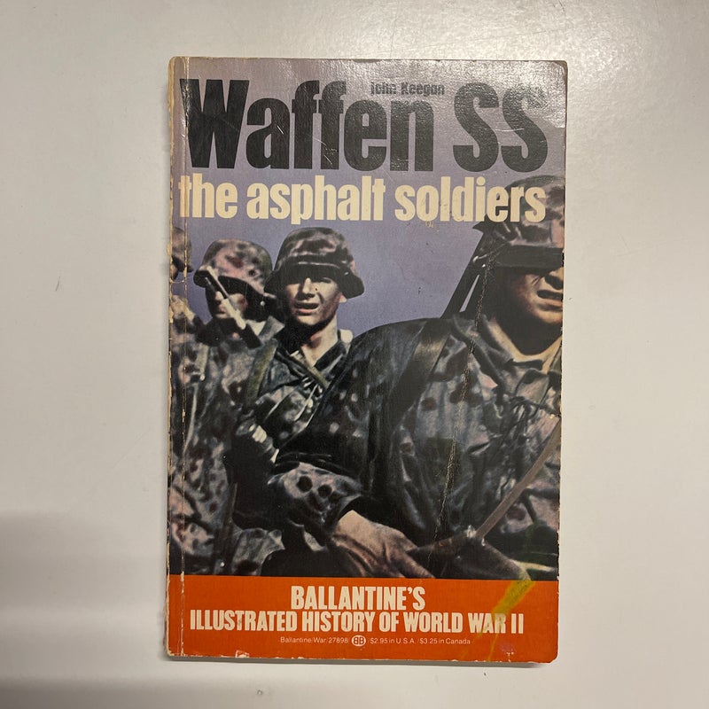Waffen SS: The Asphalt Soldiers
