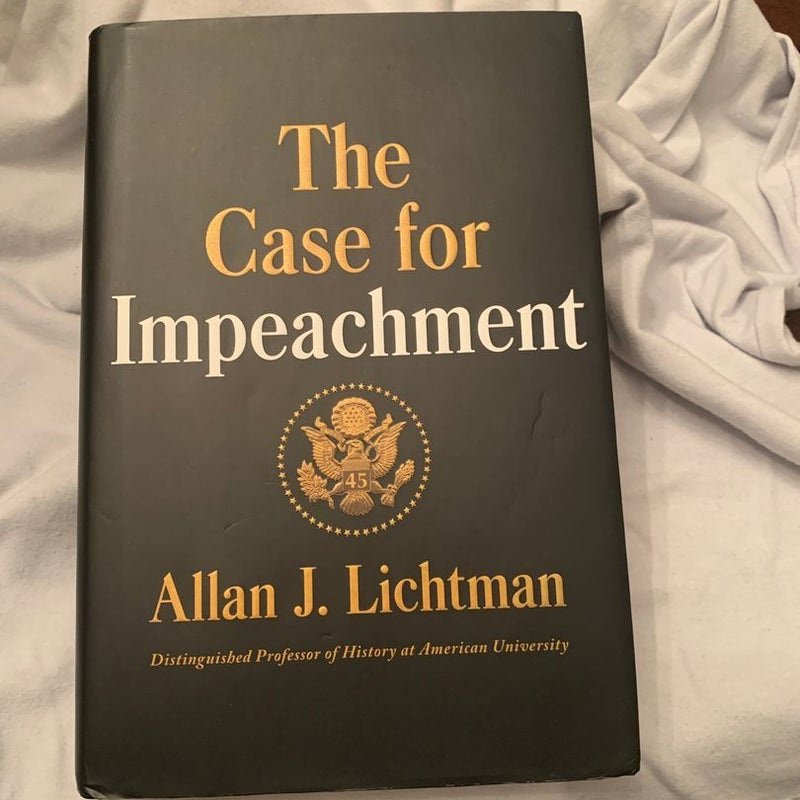 The Case for Impeachment