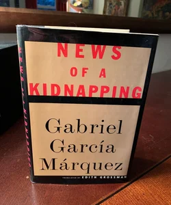 News Of A Kidnapping (First Edition)