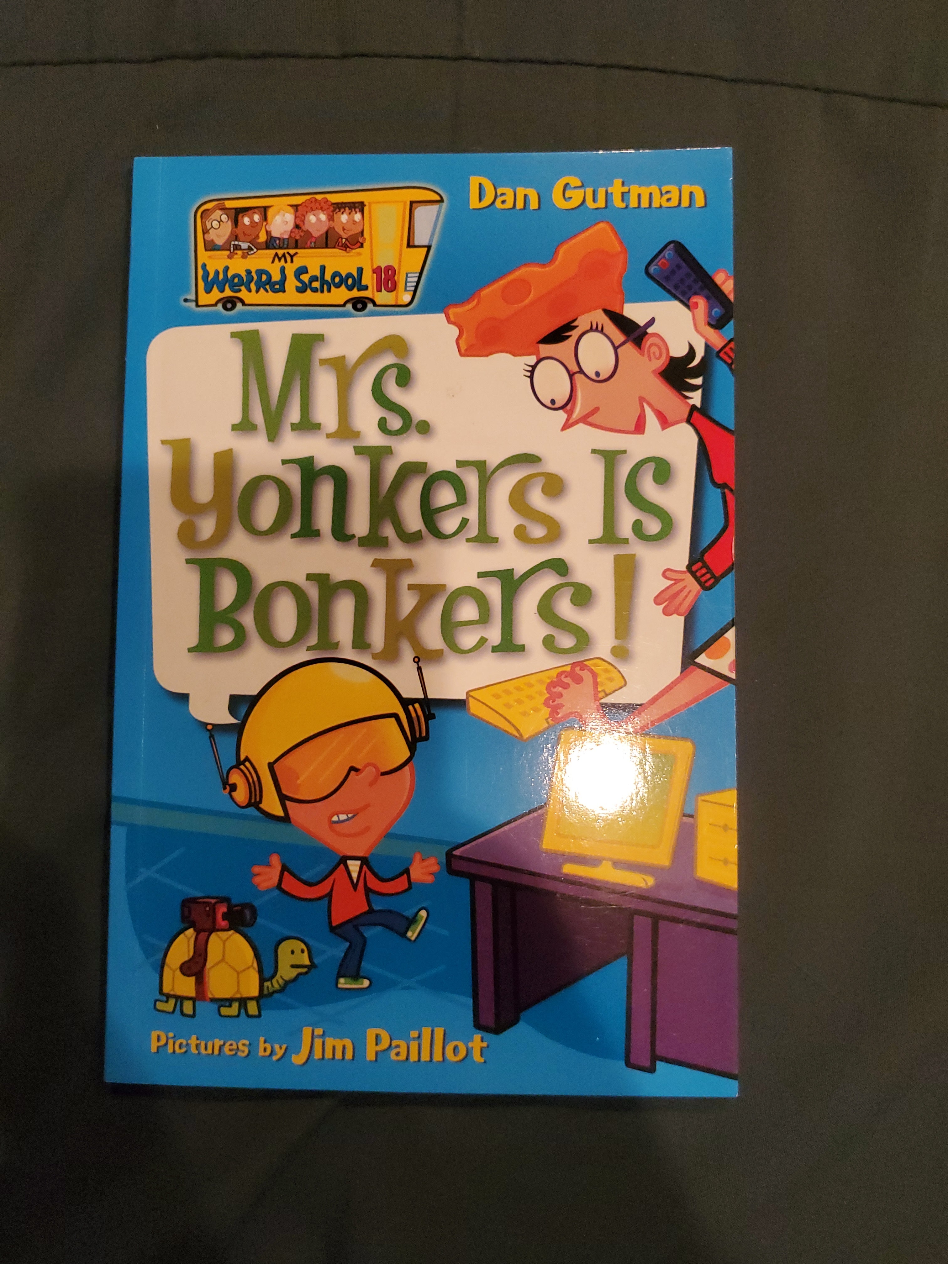 My Weird School #18: Mrs. Yonkers Is Bonkers!