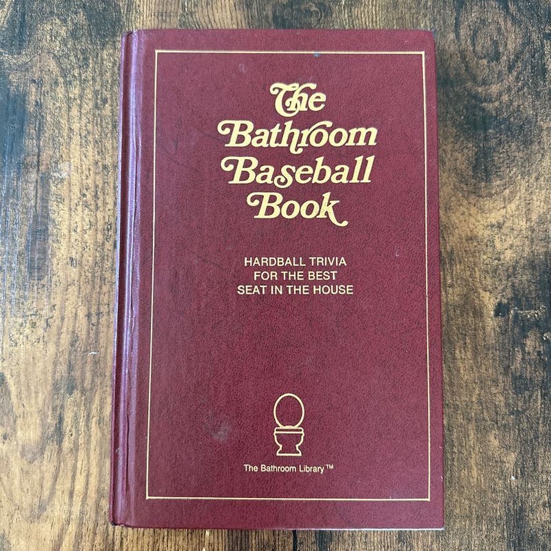 The Bathroom Baseball Book