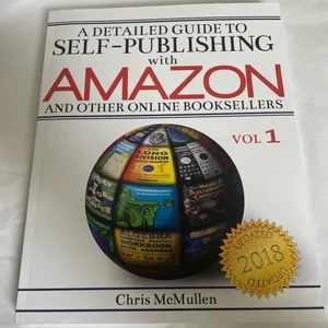 A Detailed Guide to Self-Publishing with Amazon and Other Online Booksellers