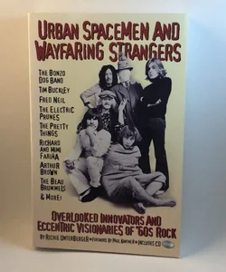 Urban Spacemen and Wayfaring Strangers