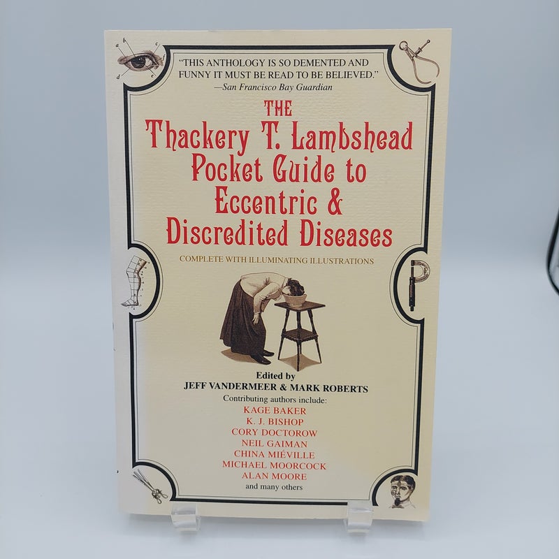 The Thackery T. Lambshead Pocket Guide to Eccentric and Discredited Diseases