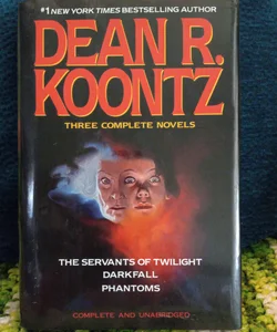 Dean R. Koontz: Three Complete Novels 