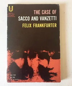 The Case of Sacco and Vanzetti