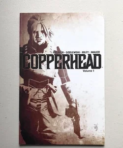 Copperhead Volume 1