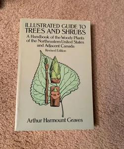 Illustrated Guide to Trees and Shrubs