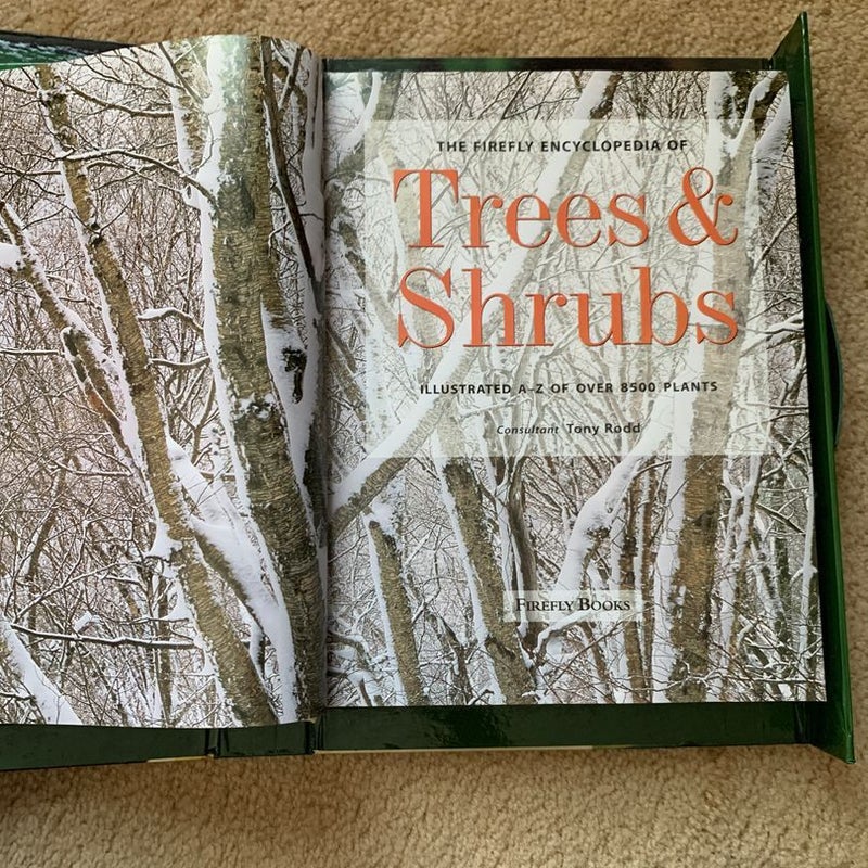 The Firefly Encyclopedia of Trees and Shrubs