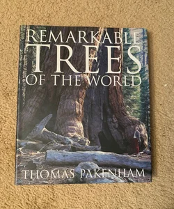 Remarkable Trees of the World