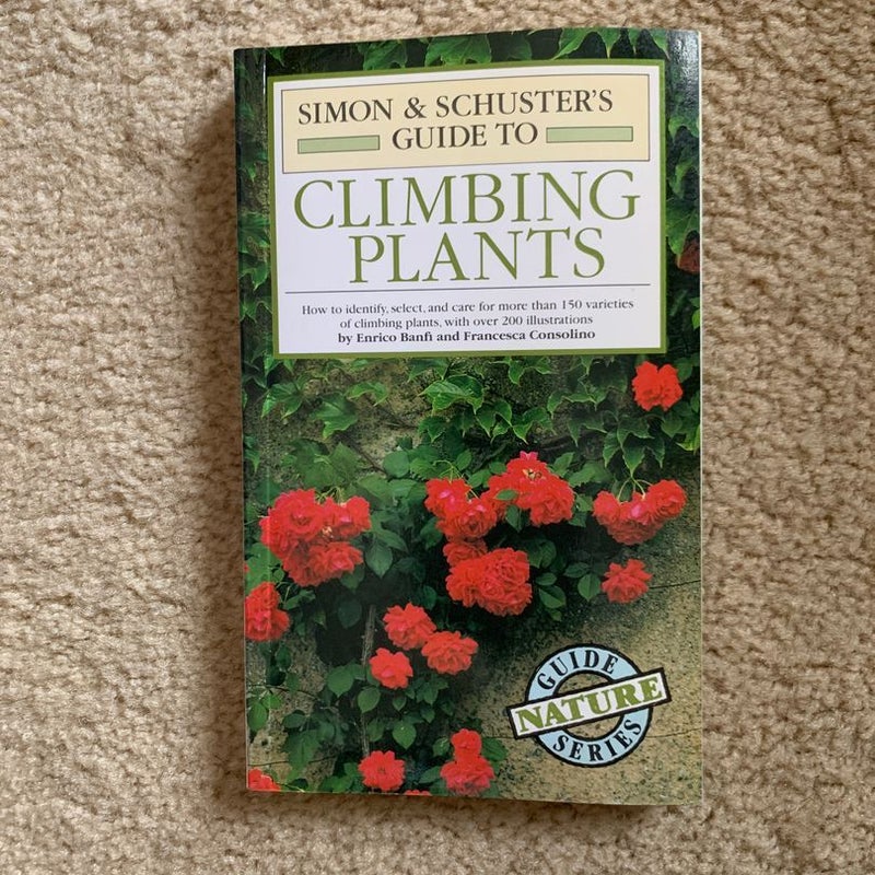Simon and Schuster's Guide to Climbing Plants