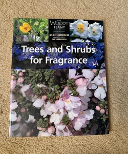 Trees and Shrubs for Fragrance
