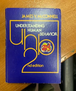 Understanding Human Behavior  2nd edition 