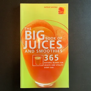 The Big Book of Juices and Smoothies