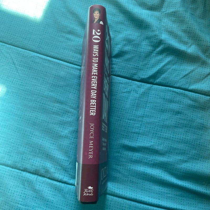 20 Ways to Make Every Day Better