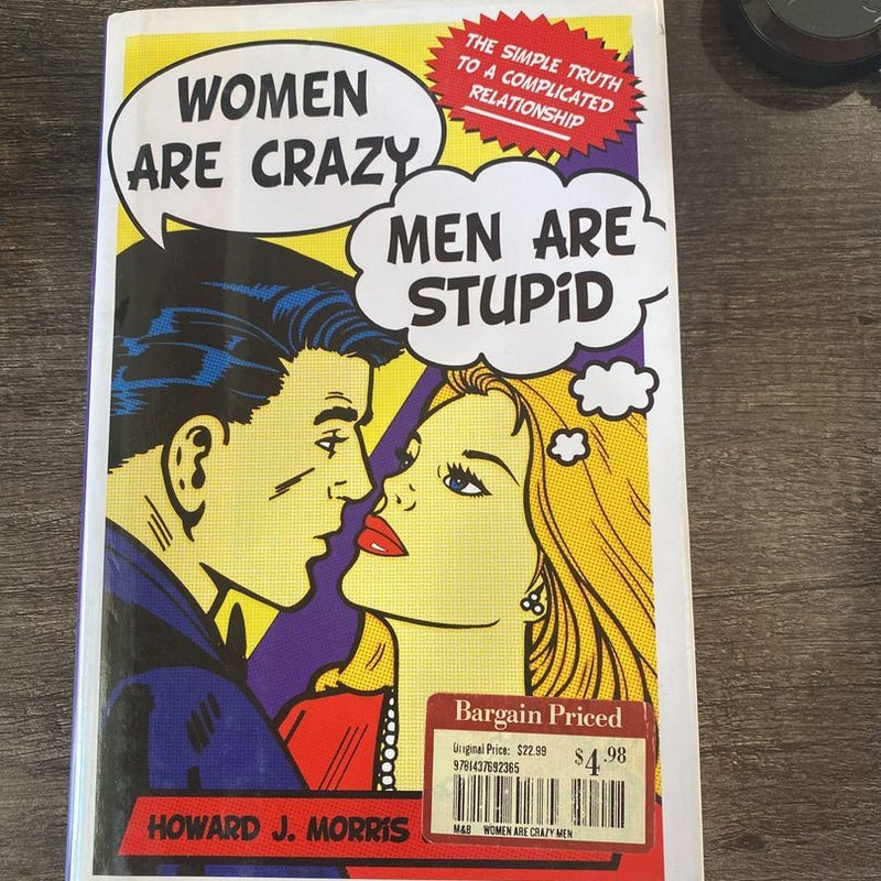 Women Are Crazy, Men Are Stupid