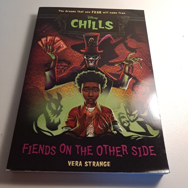 Fiends on the Other Side (Disney Chills, Book Two)