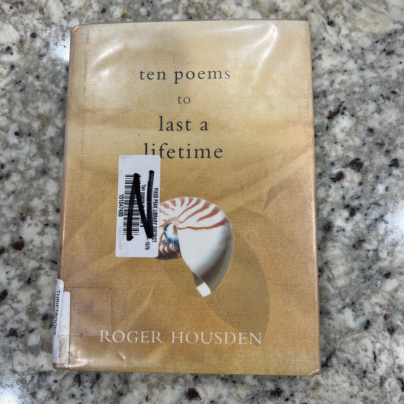 Ten Poems to Last a Lifetime