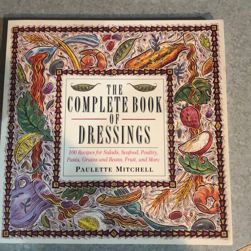 The Complete Book of Dressings