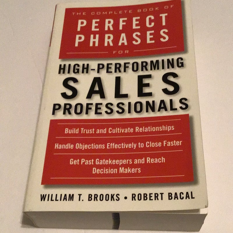 The Complete Book of Perfect Phrases for High-Performing Sales Professionals